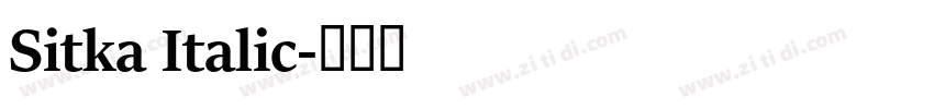 Sitka Italic字体转换 Sitka Italic字体转换